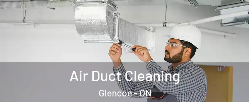  Air Duct Cleaning Glencoe - ON