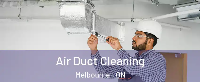  Air Duct Cleaning Melbourne - ON