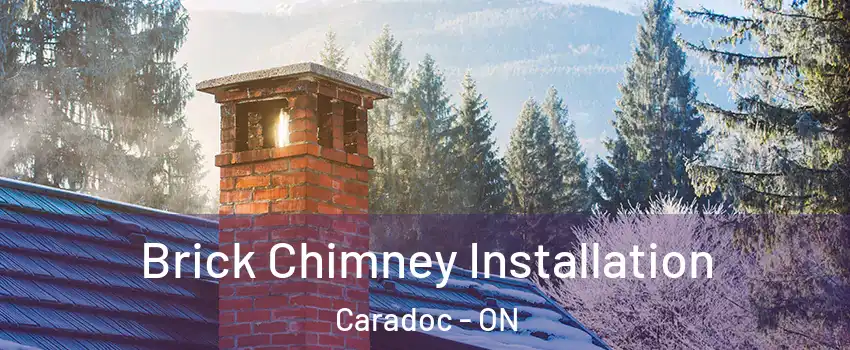  Brick Chimney Installation Caradoc - ON