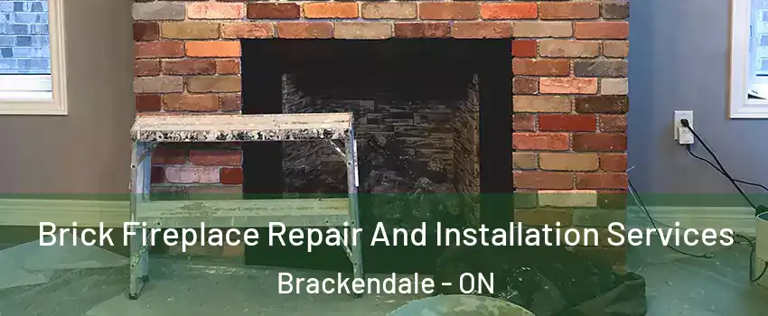  Brick Fireplace Repair And Installation Services Brackendale - ON