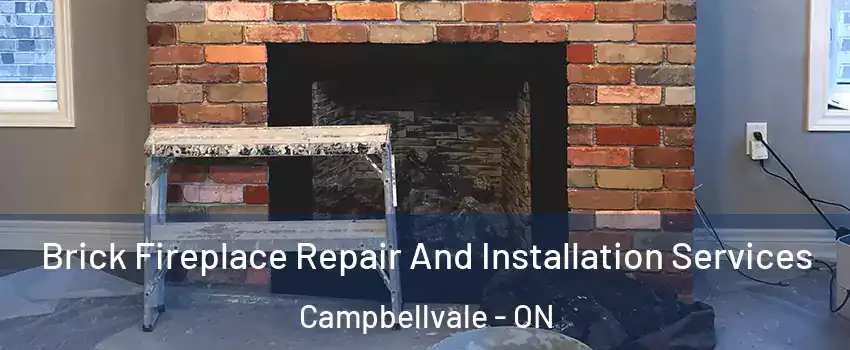  Brick Fireplace Repair And Installation Services Campbellvale - ON