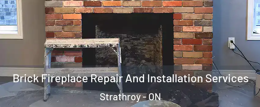  Brick Fireplace Repair And Installation Services Strathroy - ON