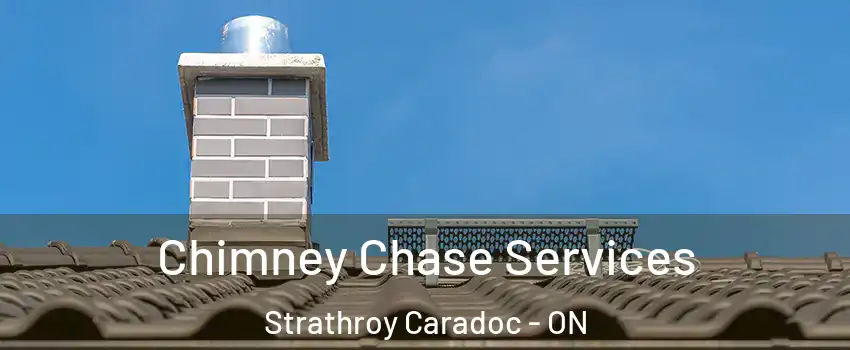  Chimney Chase Services Strathroy Caradoc - ON