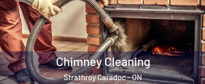  Chimney Cleaning Strathroy Caradoc - ON