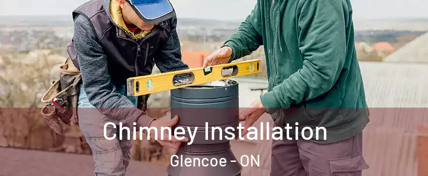  Chimney Installation Glencoe - ON