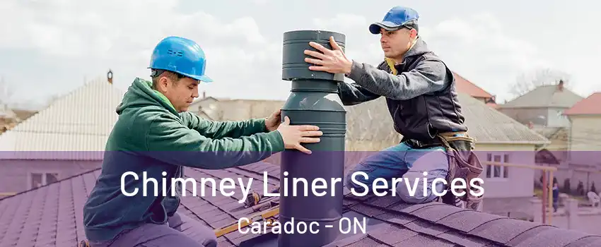 Chimney Liner Services Caradoc - ON