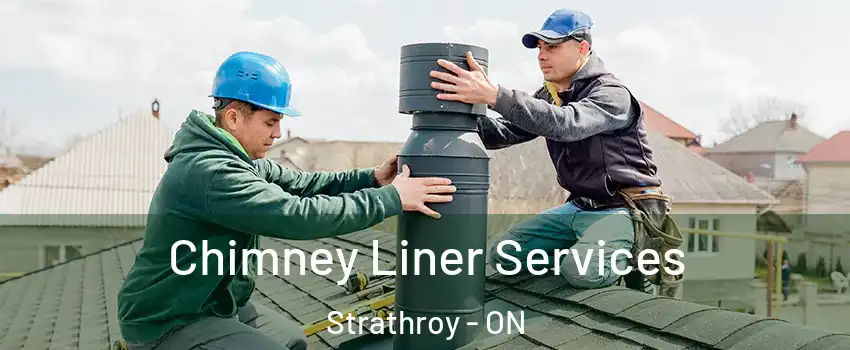  Chimney Liner Services Strathroy - ON