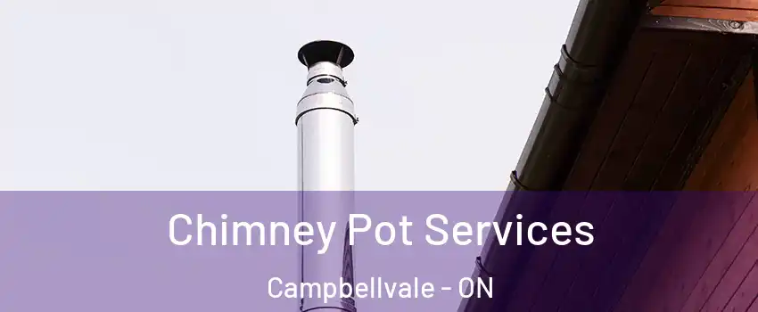  Chimney Pot Services Campbellvale - ON