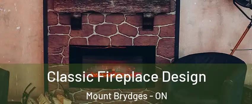  Classic Fireplace Design Mount Brydges - ON