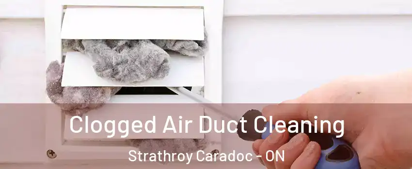  Clogged Air Duct Cleaning Strathroy Caradoc - ON