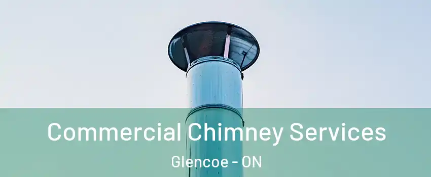  Commercial Chimney Services Glencoe - ON
