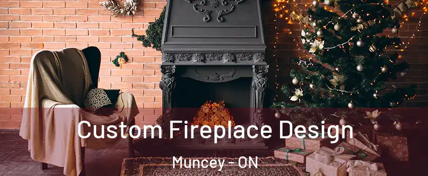  Custom Fireplace Design Muncey - ON
