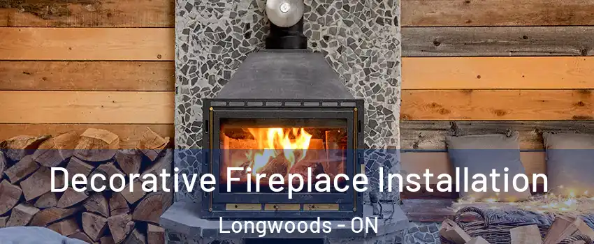  Decorative Fireplace Installation Longwoods - ON