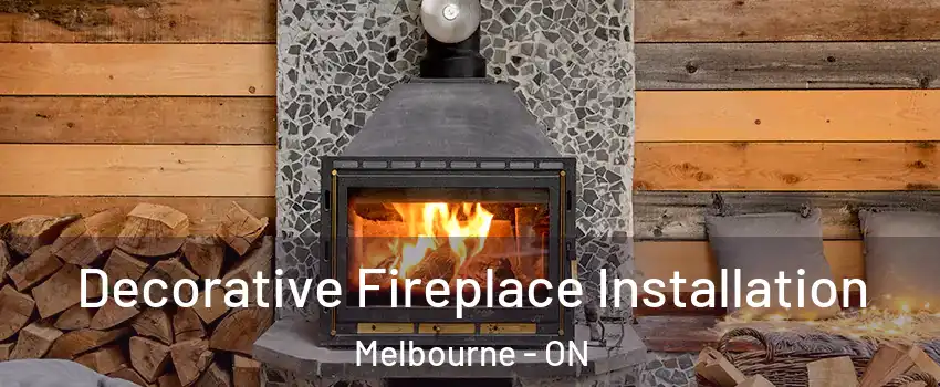  Decorative Fireplace Installation Melbourne - ON