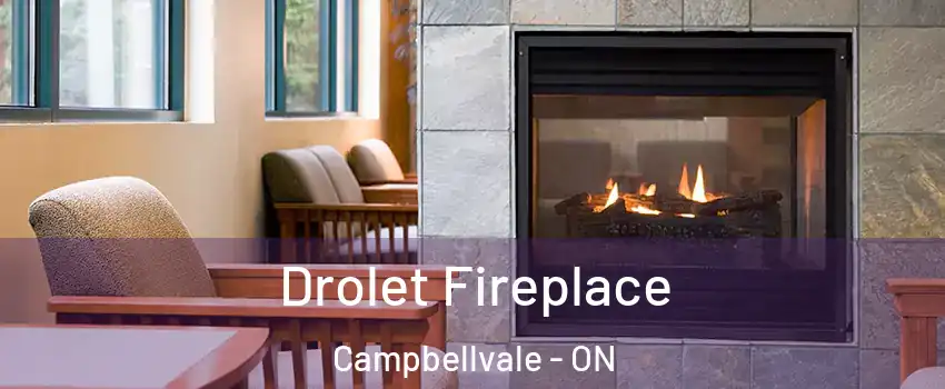  Drolet Fireplace Campbellvale - ON