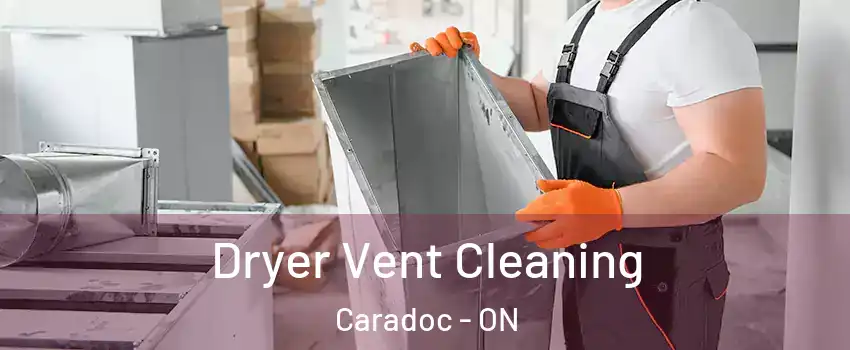  Dryer Vent Cleaning Caradoc - ON