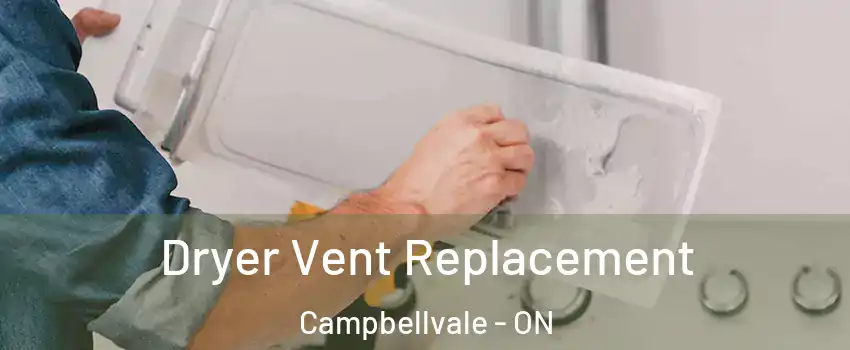  Dryer Vent Replacement Campbellvale - ON