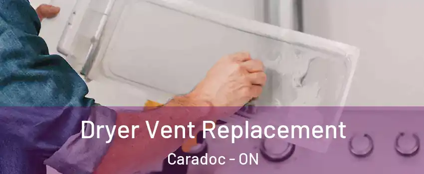  Dryer Vent Replacement Caradoc - ON