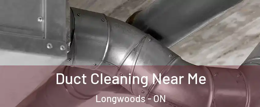  Duct Cleaning Near Me Longwoods - ON