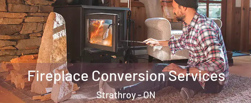  Fireplace Conversion Services Strathroy - ON
