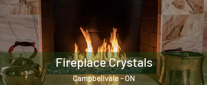  Fireplace Crystals Campbellvale - ON