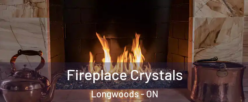  Fireplace Crystals Longwoods - ON