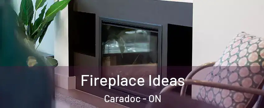  Fireplace Ideas Caradoc - ON