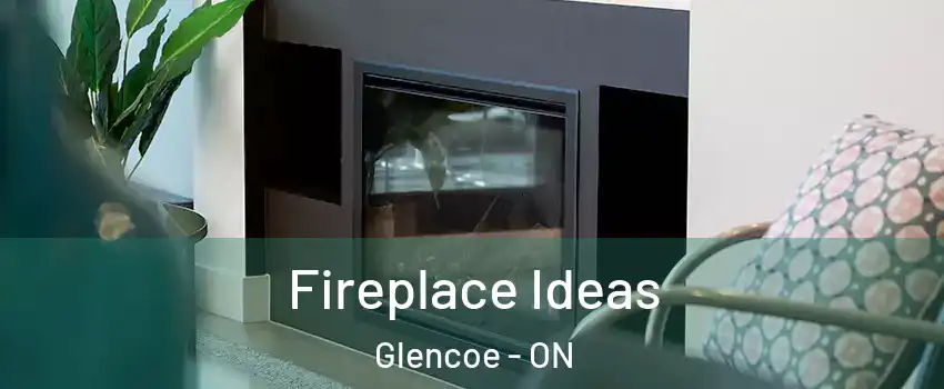  Fireplace Ideas Glencoe - ON