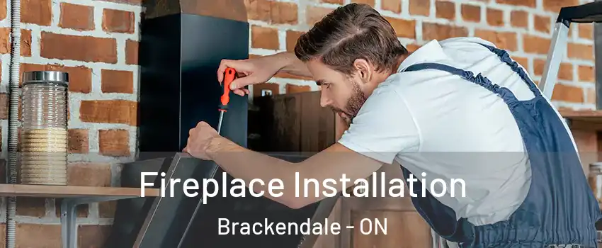  Fireplace Installation Brackendale - ON