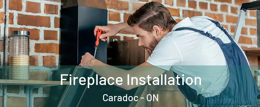  Fireplace Installation Caradoc - ON