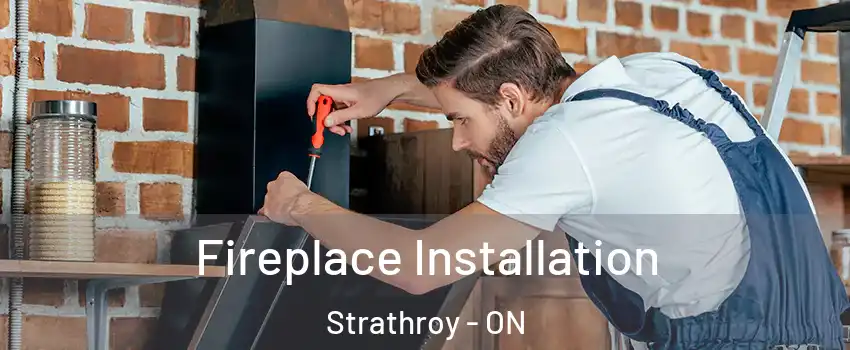  Fireplace Installation Strathroy - ON