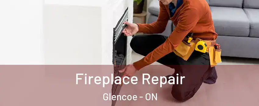  Fireplace Repair Glencoe - ON