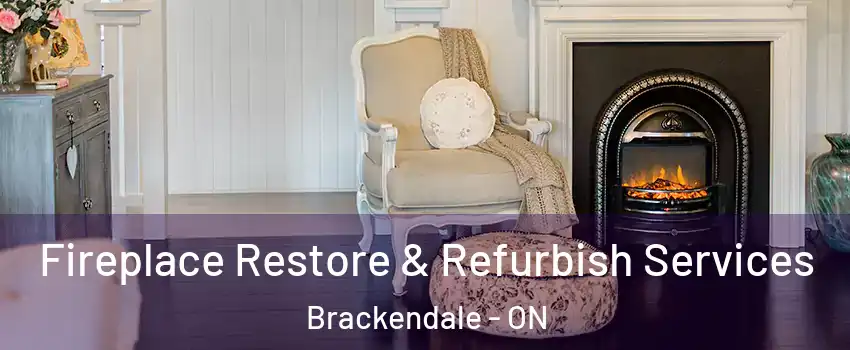  Fireplace Restore & Refurbish Services Brackendale - ON