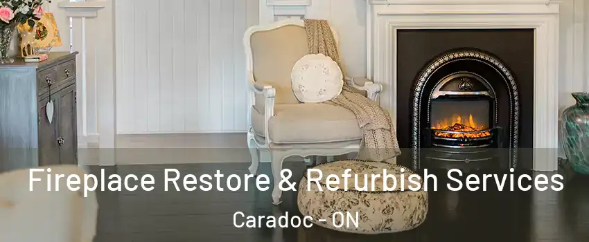  Fireplace Restore & Refurbish Services Caradoc - ON