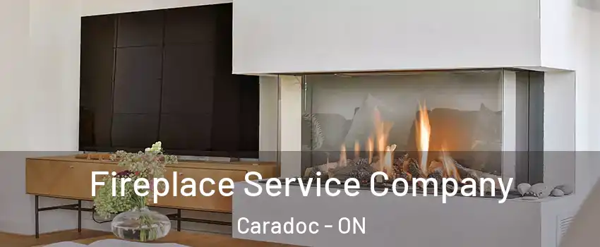  Fireplace Service Company Caradoc - ON