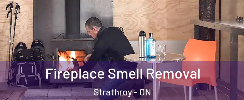  Fireplace Smell Removal Strathroy - ON