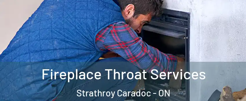  Fireplace Throat Services Strathroy Caradoc - ON