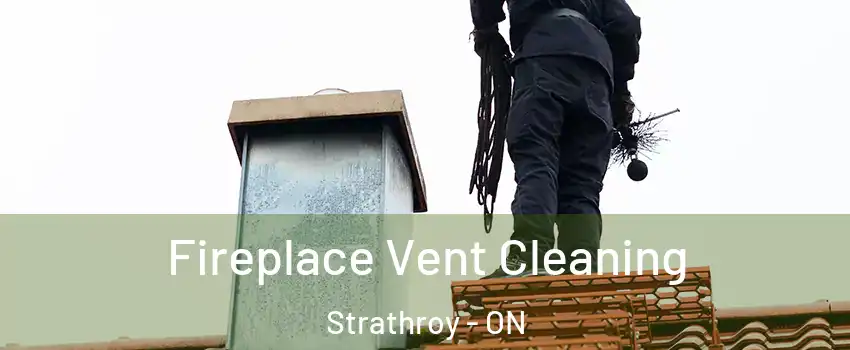  Fireplace Vent Cleaning Strathroy - ON