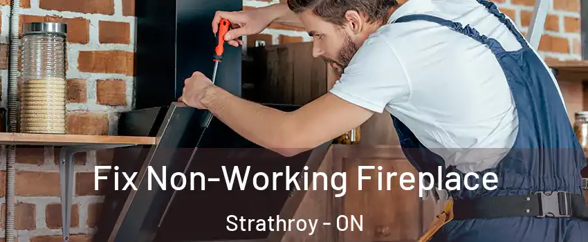  Fix Non-Working Fireplace Strathroy - ON
