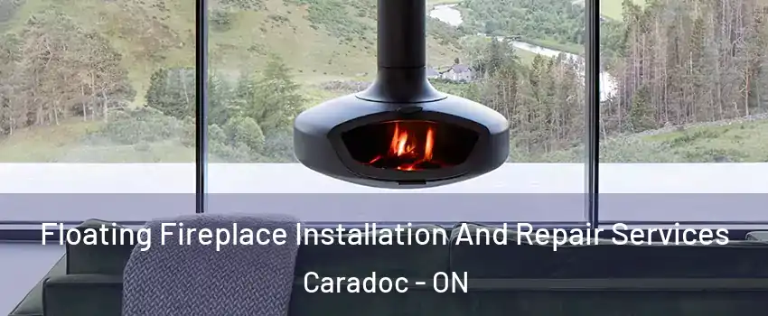  Floating Fireplace Installation And Repair Services Caradoc - ON