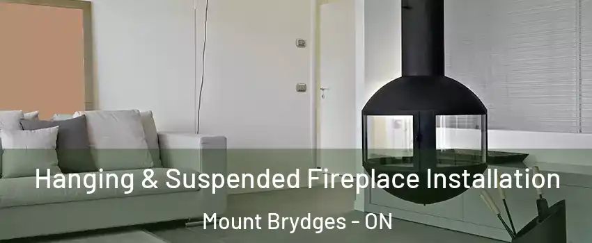  Hanging & Suspended Fireplace Installation Mount Brydges - ON