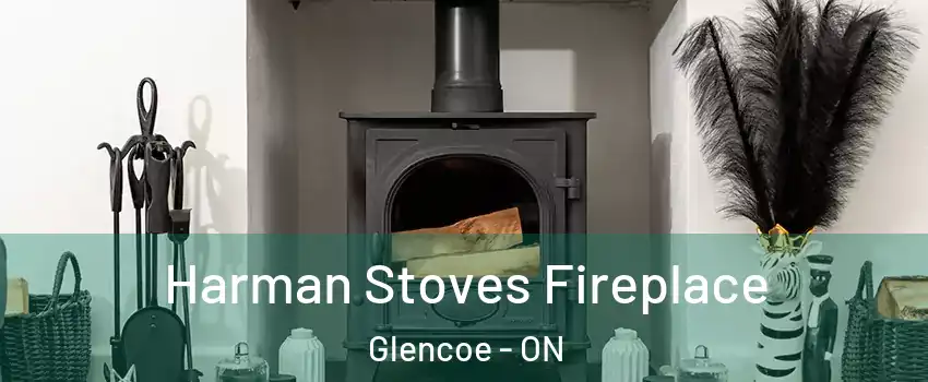  Harman Stoves Fireplace Glencoe - ON