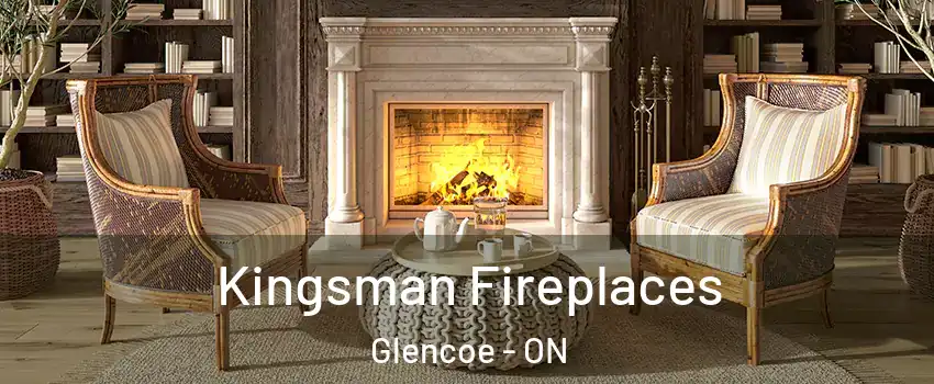  Kingsman Fireplaces Glencoe - ON