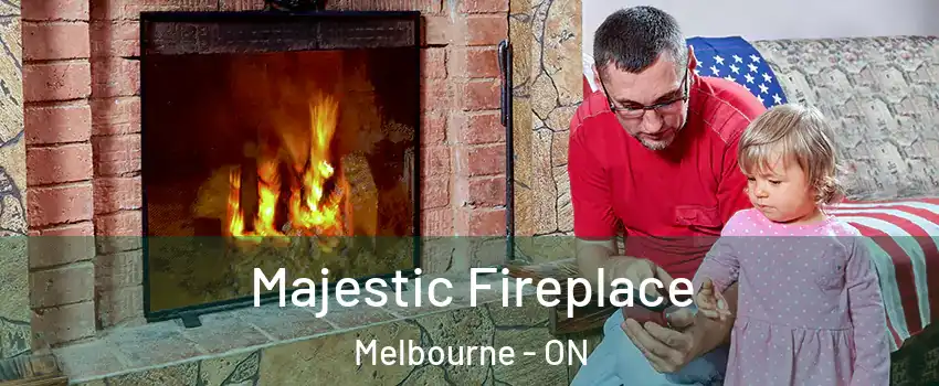 Majestic Fireplace Melbourne - ON