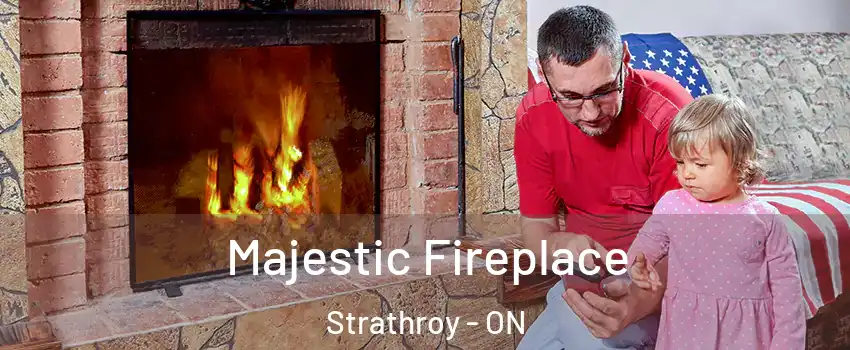  Majestic Fireplace Strathroy - ON