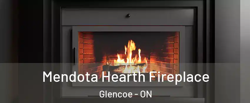  Mendota Hearth Fireplace Glencoe - ON