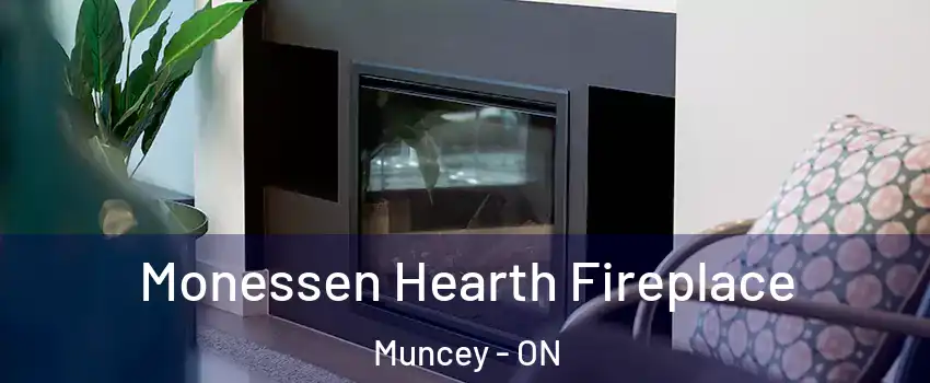  Monessen Hearth Fireplace Muncey - ON