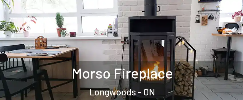  Morso Fireplace Longwoods - ON
