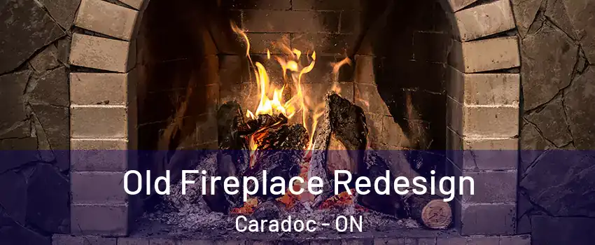  Old Fireplace Redesign Caradoc - ON