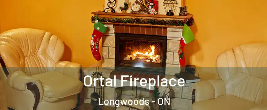  Ortal Fireplace Longwoods - ON
